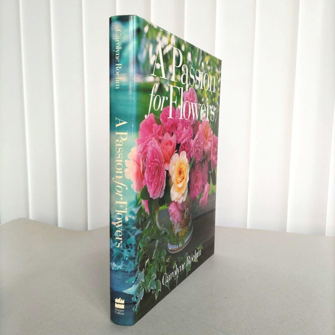 A Passion for Flowers:Carolyne Roehm/花