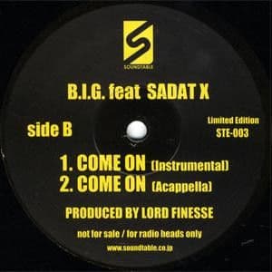 B.I.G. Feat Sadat X – Come On 12''