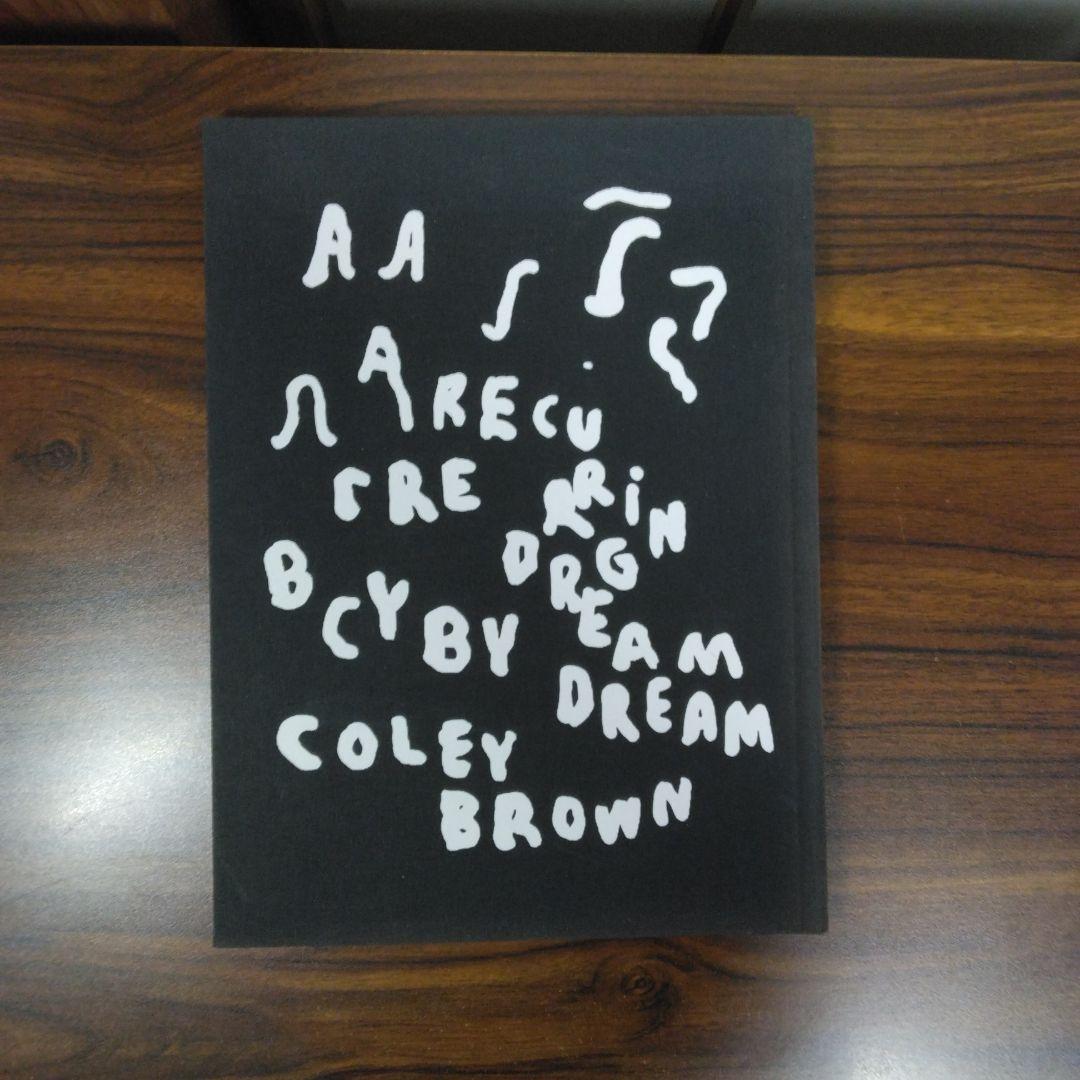 A RECURRING DREAM　Coley Brown